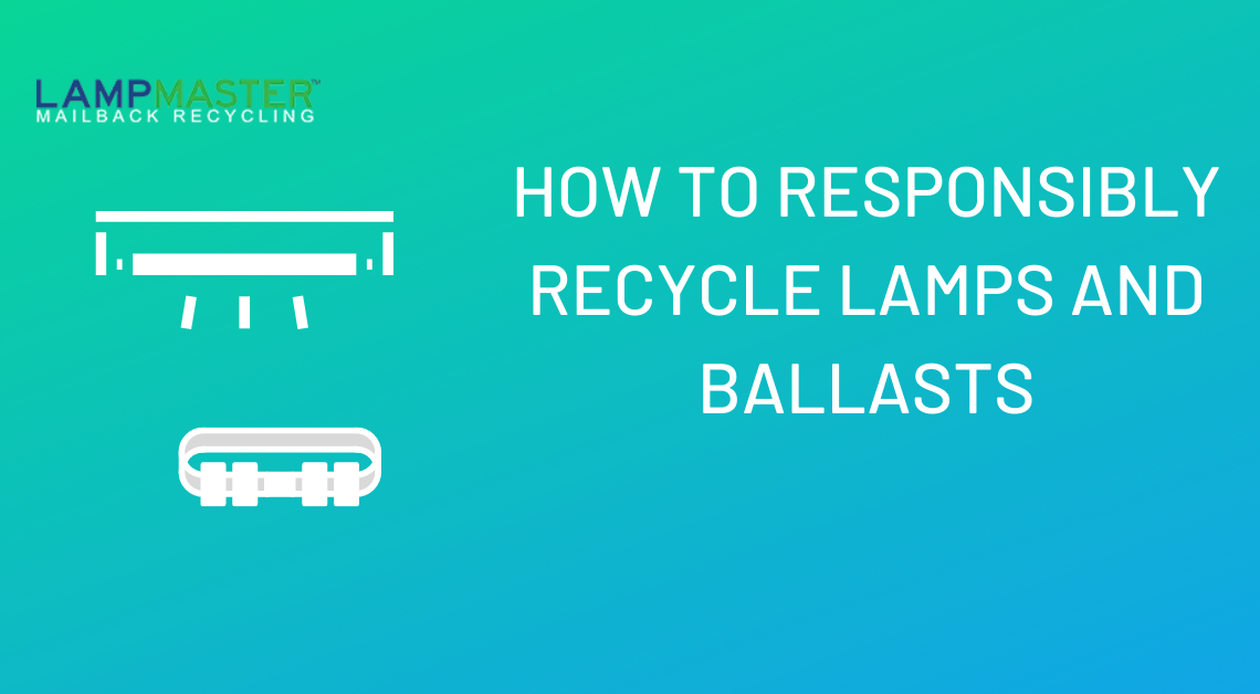 how to recycle lamps and ballasts